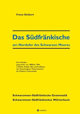 Das Südfränkische am Nordufer des Schwarzen Meeres