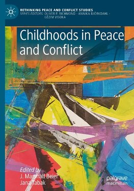 Childhoods in Peace and Conflict