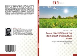 La co-conception en vue d'un projet d'agriculture située