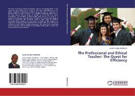 The Professional and Ethical Teacher: The Quest for Efficiency