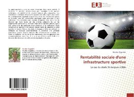 Rentabilité sociale d'une infrastructure sportive