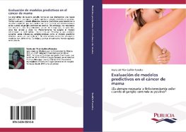 Evaluación de modelos predictivos en el cáncer de mama