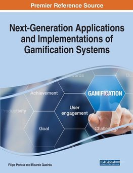 Next-Generation Applications and Implementations of Gamification Systems