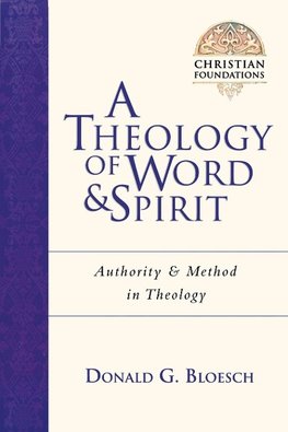 A Theology of Word and Spirit