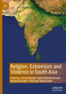 Religion, Extremism and Violence in South Asia