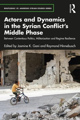 Actors and Dynamics in the Syrian Conflict's Middle Phase