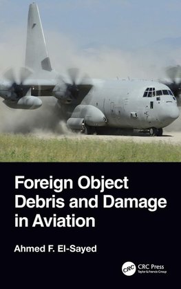 Foreign Object Debris and Damage in Aviation