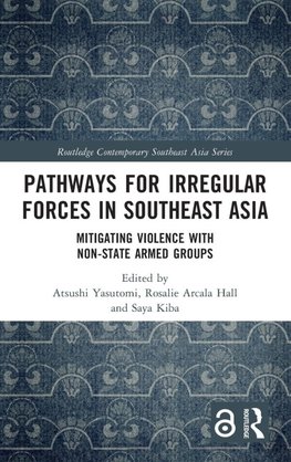 Pathways for Irregular Forces in Southeast Asia