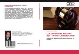 Los problemas actuales del Tribunal Constitucional