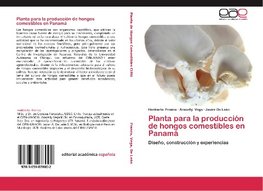 Planta para la producción de hongos comestibles en Panamá