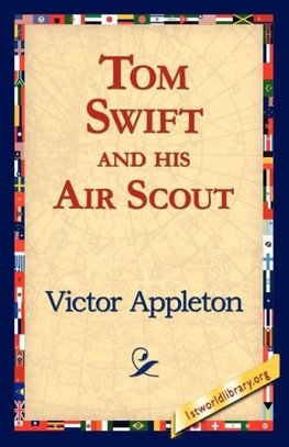 Tom Swift and His Air Scout