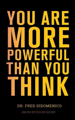 You Are More Powerful Than You Think