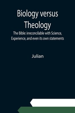 Biology versus Theology. The Bible