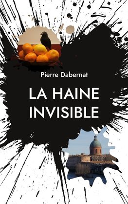 La haine invisible