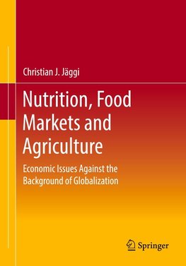 Nutrition, Food Markets and Agriculture