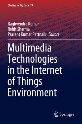 Multimedia Technologies in the Internet of Things Environment