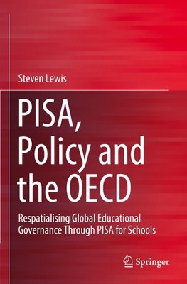 PISA, Policy and the OECD