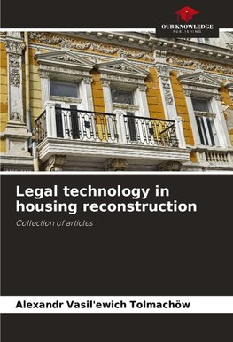 Legal technology in housing reconstruction