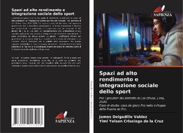 Spazi ad alto rendimento e integrazione sociale dello sport