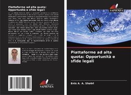 Piattaforme ad alta quota: Opportunità e sfide legali