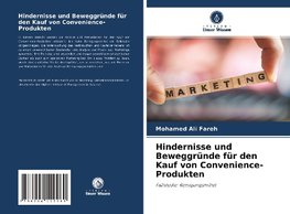 Hindernisse und Beweggründe für den Kauf von Convenience-Produkten