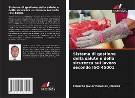 Sistema di gestione della salute e della sicurezza sul lavoro secondo ISO 45001