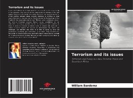 Terrorism and its issues