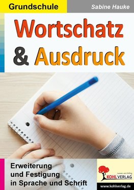 Wortschatz & Ausdruck / Klasse 3-4