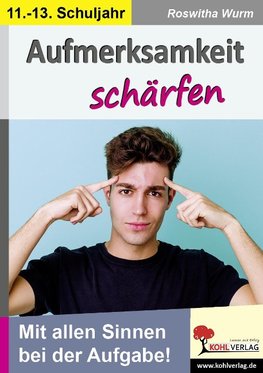 Aufmerksamkeit schärfen / Klasse 11-13