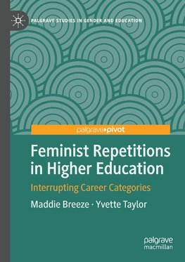 Feminist Repetitions in Higher Education