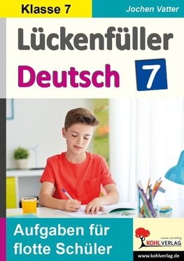 Lückenfüller Deutsch / Klasse 7