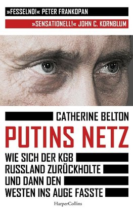 Putins Netz - Wie sich der KGB Russland zurückholte und dann den Westen ins Auge fasste