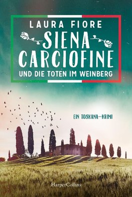 Siena Carciofine und die Toten im Weinberg