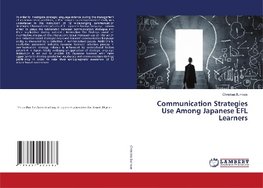 Communication Strategies Use Among Japanese EFL Learners