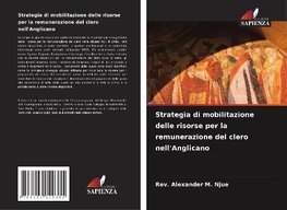 Strategia di mobilitazione delle risorse per la remunerazione del clero nell'Anglicano