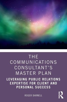 The Communications Consultant's Master Plan