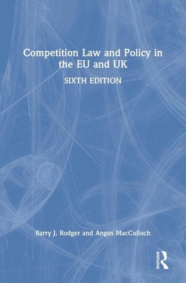 Competition Law and Policy in the EU and UK