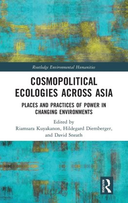 Cosmopolitical Ecologies Across Asia