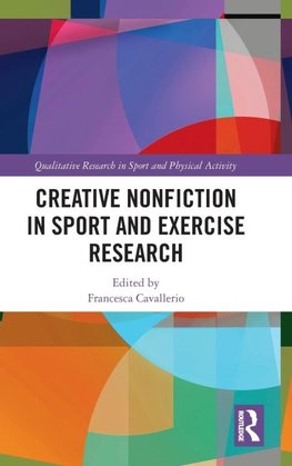 Creative Nonfiction in Sport and Exercise Research