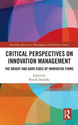 Critical Perspectives on Innovation Management