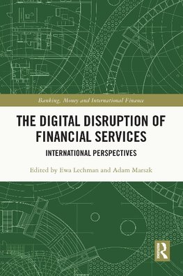 The Digital Disruption of Financial Services