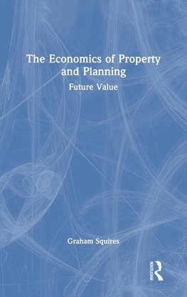 The Economics of Property and Planning