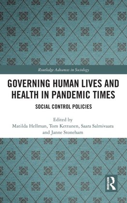 Governing Human Lives and Health in Pandemic Times