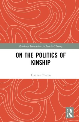 On the Politics of Kinship