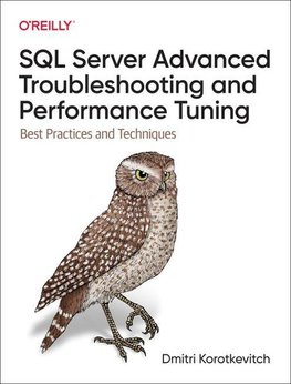 SQL Server Advanced Troubleshooting and Performance Tuning