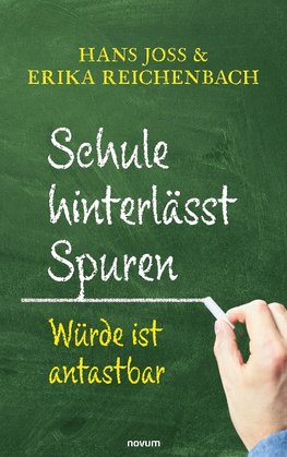 Schule hinterlässt Spuren