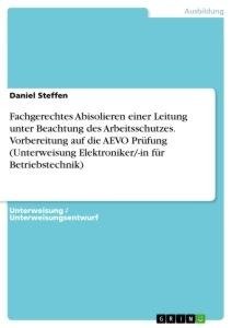 Fachgerechtes Abisolieren einer Leitung unter Beachtung des Arbeitsschutzes. Vorbereitung auf die AEVO Prüfung (Unterweisung Elektroniker/-in für Betriebstechnik)