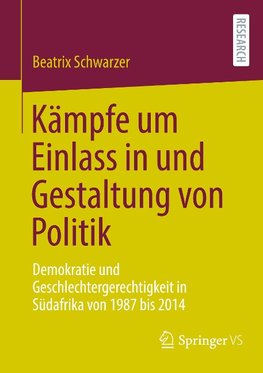 Kämpfe um Einlass in und Gestaltung von Politik