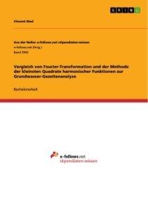 Vergleich von Fourier-Transformation und der Methode der kleinsten Quadrate harmonischer Funktionen zur Grundwasser-Gezeitenanalyse