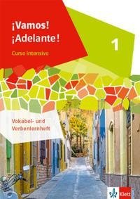 ¡Vamos! ¡Adelante! Curso intensivo 1. Vokabel-/Verbenlernheft 1. Lernjahr